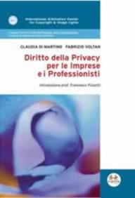 Claudia Di Martino, Fabrizio Voltan - Diritto della Privacy per le Imprese e i Professionisti