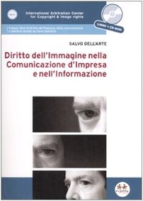 Avv. Prof. Salvo Dell'Arte - Diritto dell'Immagine nella Comunicazione d'Impresa e nell'Informazione (prima edizione)
