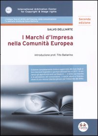 Avv. Prof. Salvo Dell'Arte - I Marchi d'Impresa nella Comunità Europea (seconda edizione)